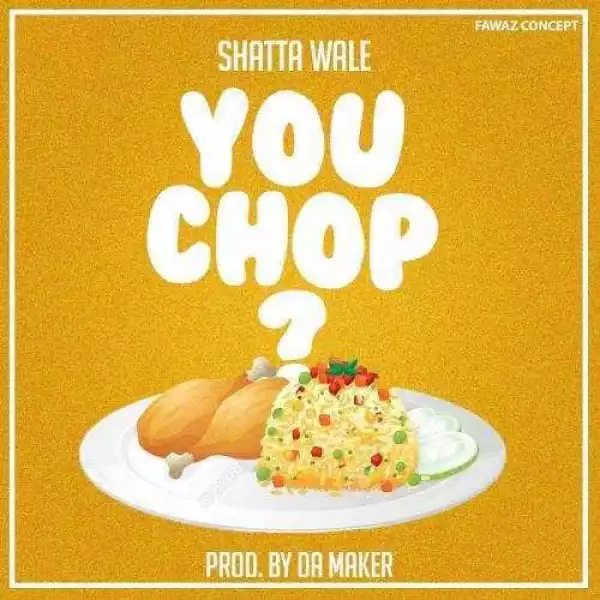 Shatta Wale - You Chop